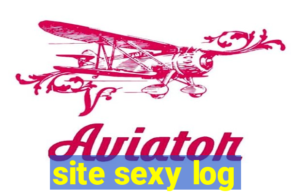 site sexy log